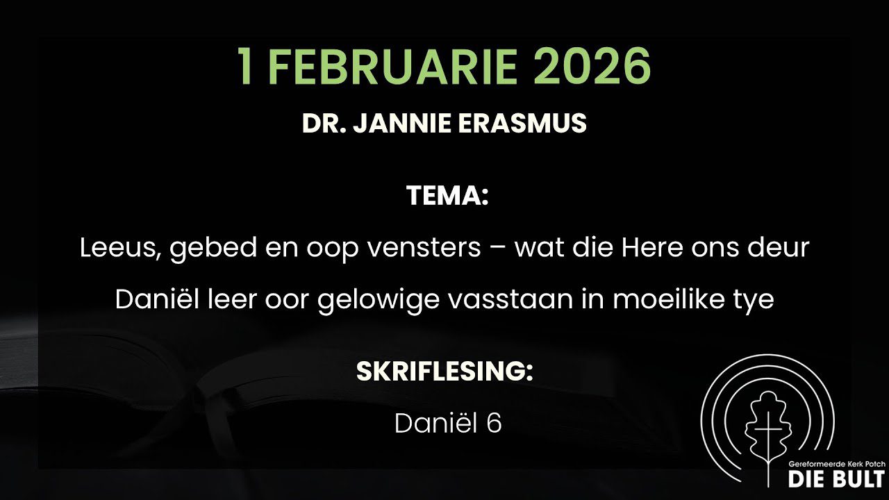 1 Februarie 2026 Dr.Jannie Erasmus: Daniël 6
